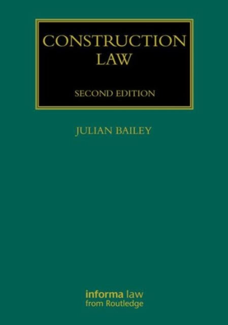 Construction Law Construction Practice Series Volume 13