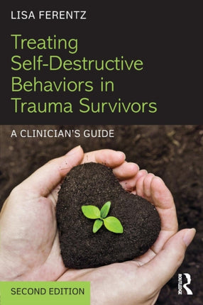 Treating SelfDestructive Behaviors in Trauma