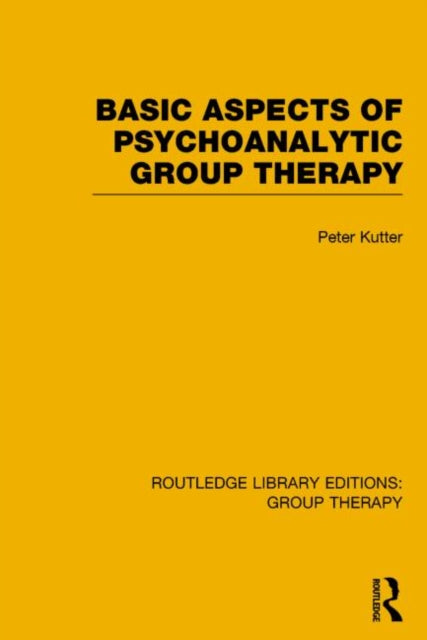 Basic Aspects of Psychoanalytic Group Therapy RLE Group Therapy