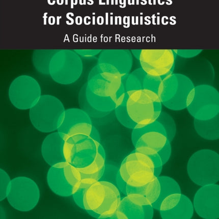Corpus Linguistics for Sociolinguistics