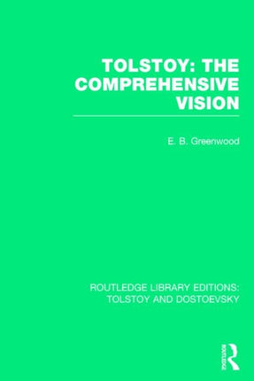 Tolstoy The Comprehensive Vision
