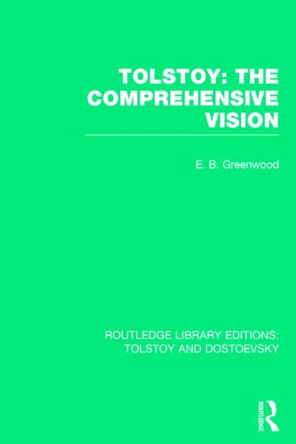 Tolstoy The Comprehensive Vision