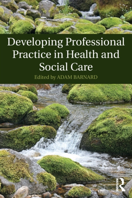 Developing Professional Practice in Health and
