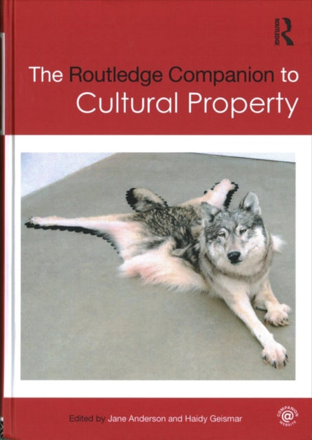 The Routledge Companion to Cultural Property