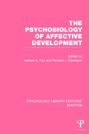 The Psychobiology of Affective Development
