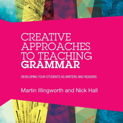 Creative Approaches to Teaching Grammar