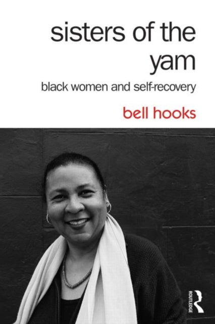 Sisters of the Yam: Black Women and Self-Recovery