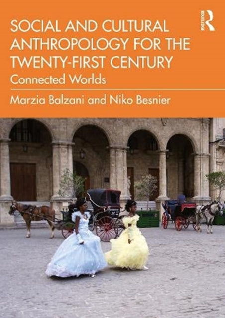 Social and Cultural Anthropology for the 21st