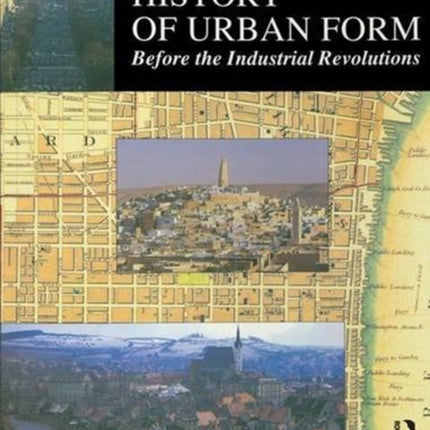 History of Urban Form Before the Industrial