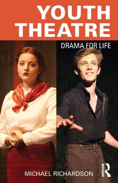 Youth Theatre: Drama for Life