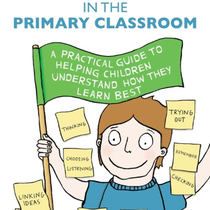 Metacognition in the Primary Classroom
