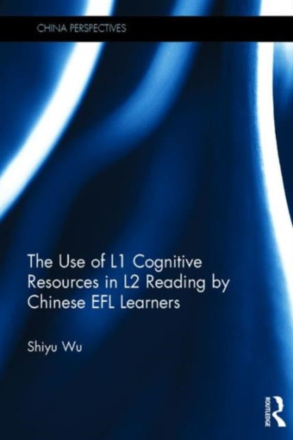 The Use of L1 Cognitive Resources in L2 Reading