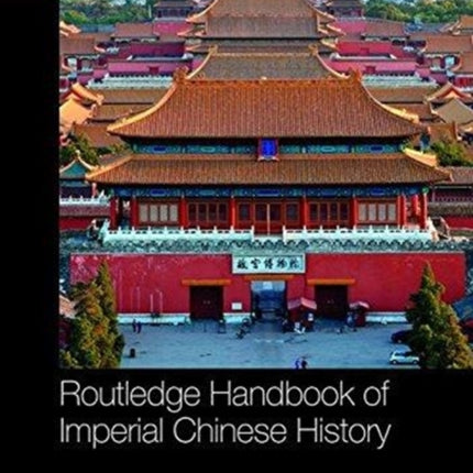 Routledge Handbook of Imperial Chinese History