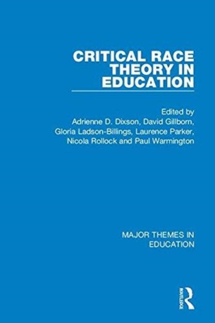 Critical Race Theory in Education 4vol. set