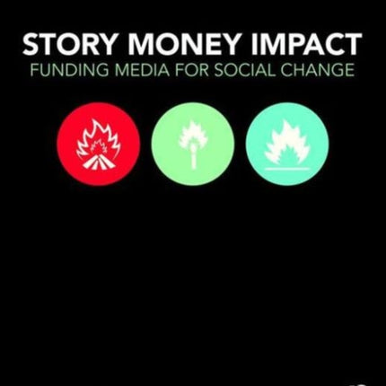 Story Money Impact Funding Media for Social