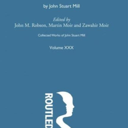Collected Works of John Stuart Mill