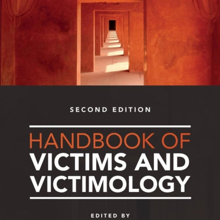 Handbook of Victims and Victimology