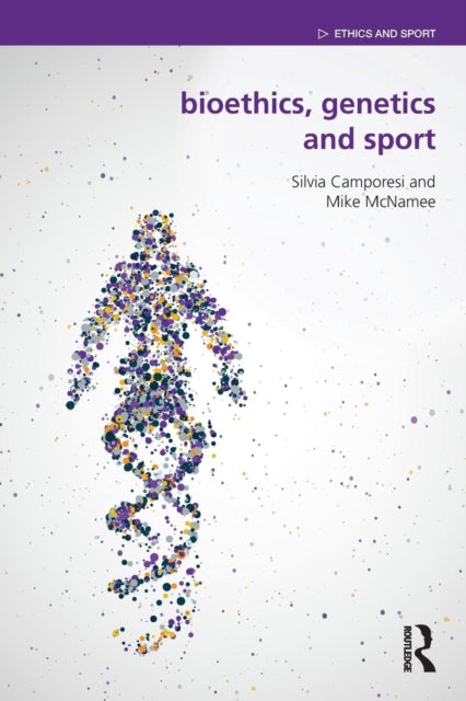 Bioethics Genetics and Sport