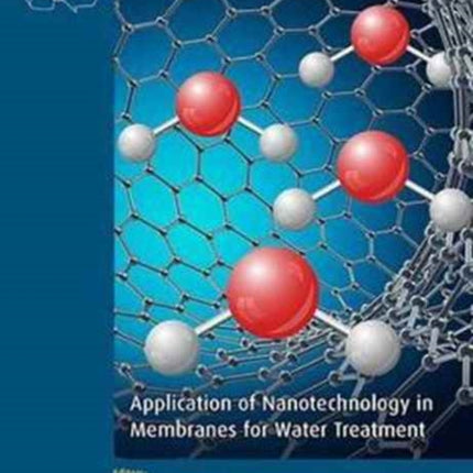 Application of Nanotechnology in Membranes for