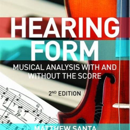 Hearing Form  Textbook and Anthology Pack Musical Analysis With and Without the Score