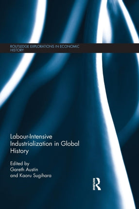 LabourIntensive Industrialization in Global