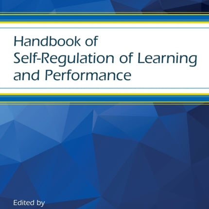 Handbook of SelfRegulation of Learning and