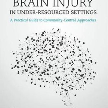 Addressing Brain Injury in UnderResourced