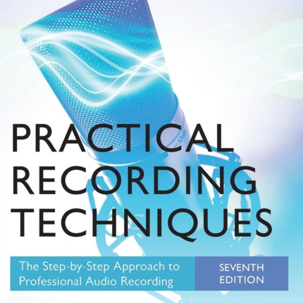Practical Recording Techniques