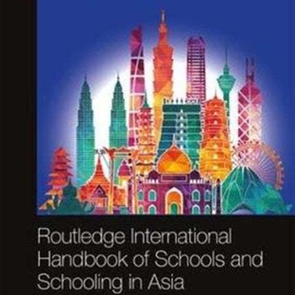 Routledge International Handbook of Schools and