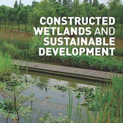 Constructed Wetlands and Sustainable Development
