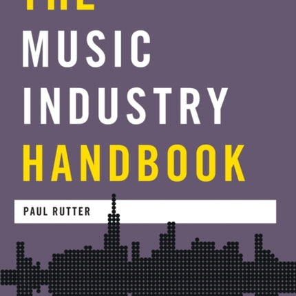 The Music Industry Handbook