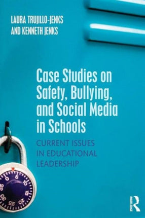 Case Studies on Safety Bullying and Social Media