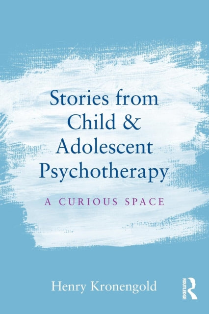 Stories from Child  Adolescent Psychotherapy