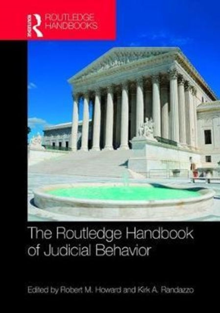 Routledge Handbook of Judicial Behavior