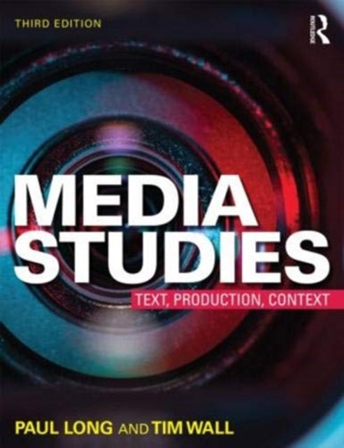 Media Studies: Texts, Production, Context