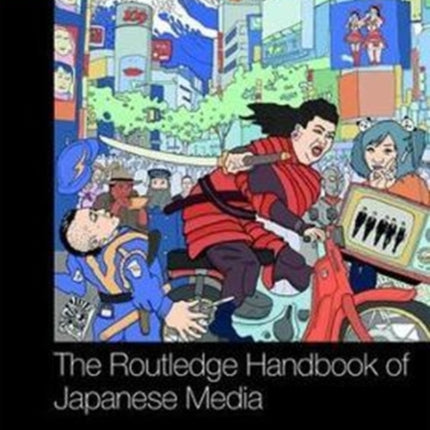 Routledge Handbook of Japanese Media