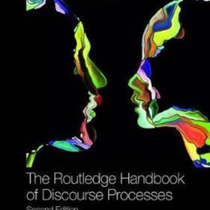The Routledge Handbook of Discourse Processes