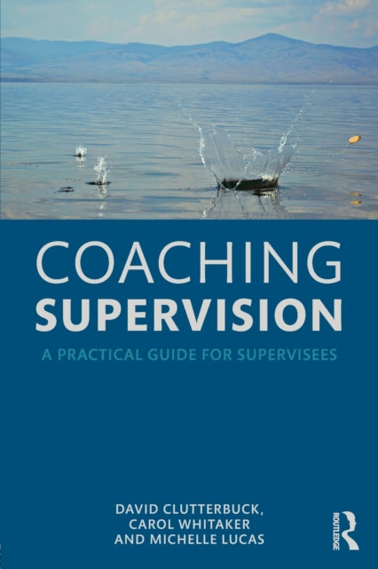 Coaching Supervision: A Practical Guide for Supervisees