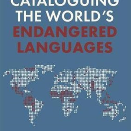 Cataloguing the Worlds Endangered Languages