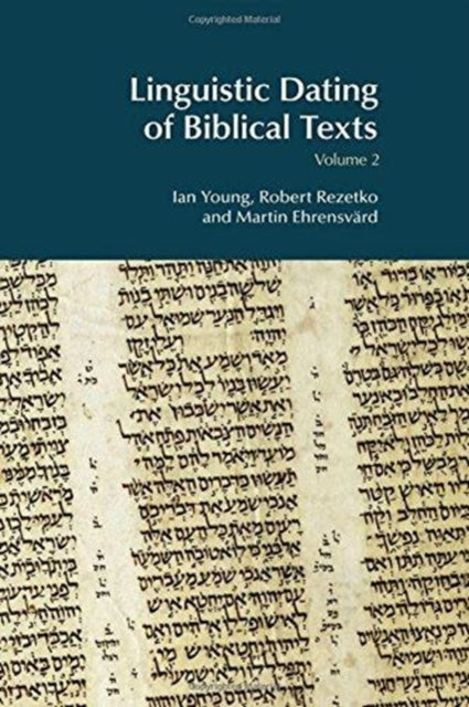 Linguistic Dating of Biblical Texts: Volume 2