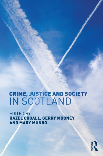 Crime Justice and Society in Scotland