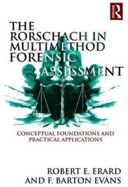 The Rorschach in Multimethod Forensic Assessment