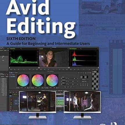 Avid Editing: A Guide for Beginning and Intermediate Users