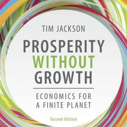 Prosperity without Growth: Foundations for the Economy of Tomorrow