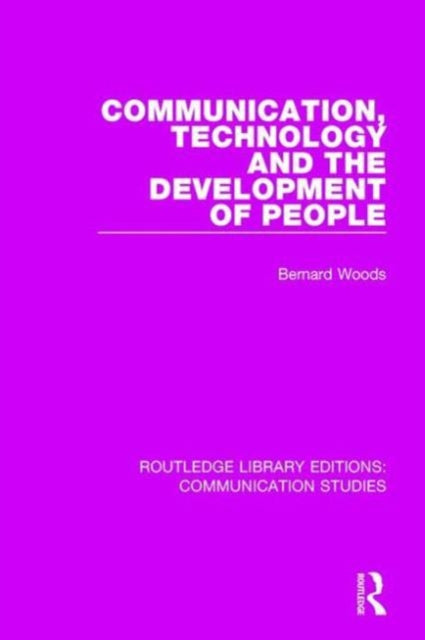 Communication Technology and the Development of People