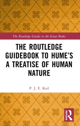 The Routledge Guidebook to Humes A Treatise of