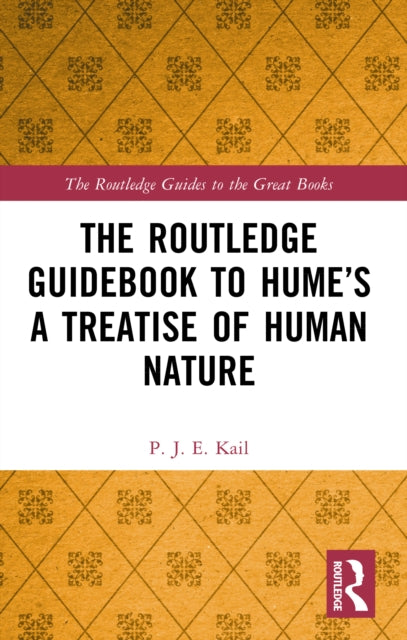 The Routledge Guidebook to Humes A Treatise of