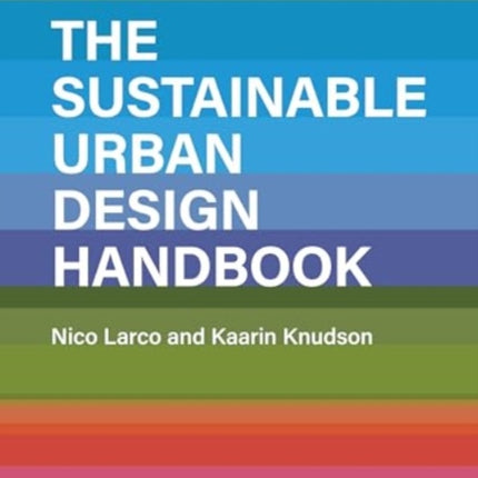 The Sustainable Urban Design Handbook