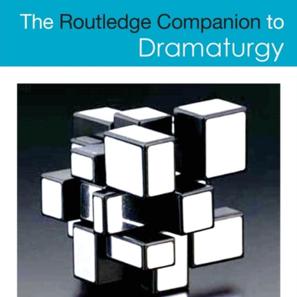 The Routledge Companion to Dramaturgy