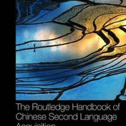 The Routledge Handbook of Chinese Second Language